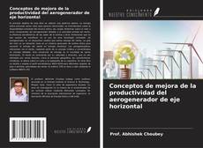 Capa do livro de Conceptos de mejora de la productividad del aerogenerador de eje horizontal 