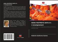 Обложка BUDA MAITREYA DATA III : L'enseignement