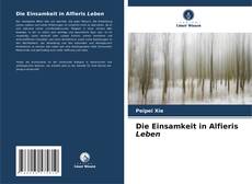 Bookcover of Die Einsamkeit in Alfieris Leben