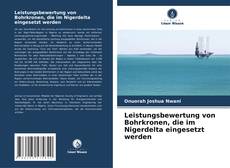 Buchcover von Leistungsbewertung von Bohrkronen, die im Nigerdelta eingesetzt werden