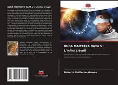 Buchcover von BUDA MAITREYA DATA V : L'infini L'éveil
