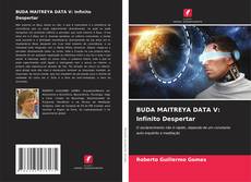 Bookcover of BUDA MAITREYA DATA V: Infinito Despertar
