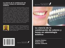 Capa do livro de La ciencia de la combinación de colores y tonos en odontología estética 