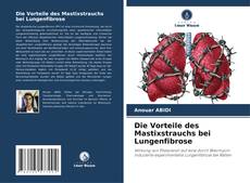 Buchcover von Die Vorteile des Mastixstrauchs bei Lungenfibrose