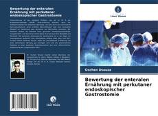 Bookcover of Bewertung der enteralen Ernährung mit perkutaner endoskopischer Gastrostomie