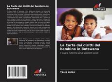 La Carta dei diritti del bambino in Botswana kitap kapağı