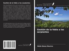 Bookcover of Gestión de la fobia a las serpientes