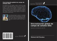 Capa do livro de Sincronización global de campo de señales EEG: 