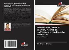 Capa do livro de Dimensione, Book to market, rischio di sofferenza e rendimento azionario 