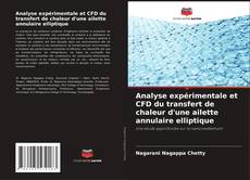 Buchcover von Analyse expérimentale et CFD du transfert de chaleur d'une ailette annulaire elliptique
