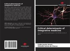 Обложка Critical determinants of integrative medicine