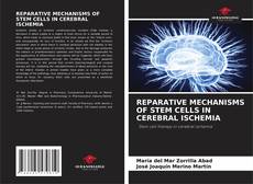 Bookcover of REPARATIVE MECHANISMS OF STEM CELLS IN CEREBRAL ISCHEMIA