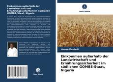 Portada del libro de Einkommen außerhalb der Landwirtschaft und Ernährungssicherheit im südlichen GOMBE-Staat, Nigeria