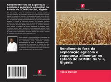 Buchcover von Rendimento fora da exploração agrícola e segurança alimentar no Estado do GOMBE do Sul, Nigéria