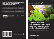 Buchcover von Algunos estudios medioambientales de la zona de Tummalapalle, Andhra Pradesh, India