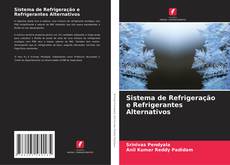 Buchcover von Sistema de Refrigeração e Refrigerantes Alternativos