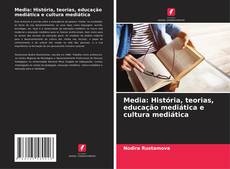 Media: História, teorias, educação mediática e cultura mediática kitap kapağı