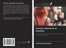 Buchcover von Procesos migratorios en Kazajstán
