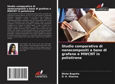 Copertina di Studio comparativo di nanocompositi a base di grafene e MWCNT in polistirene