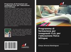 Copertina di Programma di formazione per insegnanti CLIL per l'educazione fisica bilingue