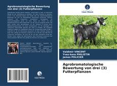 Capa do livro de Agrobromatologische Bewertung von drei (3) Futterpflanzen 