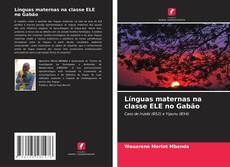 Buchcover von Línguas maternas na classe ELE no Gabão