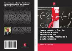Buchcover von Investigação e Escrita Académica para Estudantes de Bacharelato, Mestrado e Doutoramento