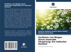 Capa do livro de Synthese von Biogas durch anaerobe Vergärung: Ein indischer Kontext 