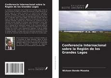 Couverture de Conferencia Internacional sobre la Región de los Grandes Lagos