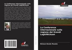 Bookcover of La Conferenza internazionale sulla regione dei Grandi LaghiNickson