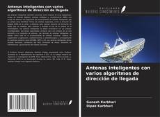 Antenas inteligentes con varios algoritmos de dirección de llegada的封面