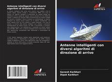 Buchcover von Antenne intelligenti con diversi algoritmi di direzione di arrivo