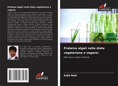 Capa do livro de Proteine algali nelle diete vegetariane e vegane: 