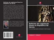 Buchcover von Reforma da Legislação Penal na República da Sérvia
