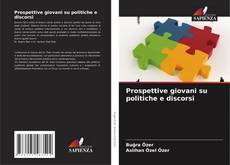 Capa do livro de Prospettive giovani su politiche e discorsi 