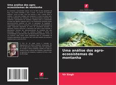 Bookcover of Uma análise dos agro-ecossistemas de montanha