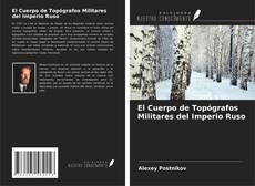 Portada del libro de El Cuerpo de Topógrafos Militares del Imperio Ruso