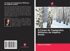 Buchcover von O Corpo de Topógrafos Militares do Império Russo