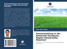 Capa do livro de Arsenverteilung in der Gemeinde Kyonpyaw, Region Ayeyarwady, Myanmar 