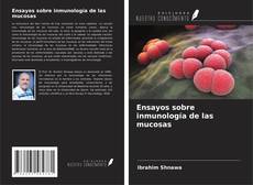 Borítókép a  Ensayos sobre inmunología de las mucosas - hoz