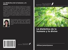 Portada del libro de La dialéctica de lo humano y lo divino