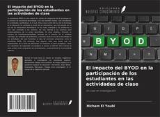 Bookcover of El impacto del BYOD en la participación de los estudiantes en las actividades de clase