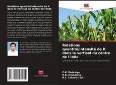 Portada del libro de Relations quantité/intensité de K dans le vertisol du centre de l'Inde