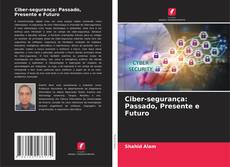 Buchcover von Ciber-segurança: Passado, Presente e Futuro