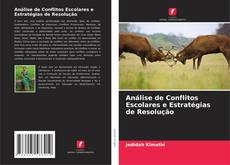 Bookcover of Análise de Conflitos Escolares e Estratégias de Resolução