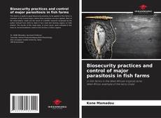 Buchcover von Biosecurity practices and control of major parasitosis in fish farms