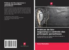 Buchcover von Práticas de bio-segurança e controlo das principais parasitoses