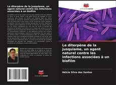 Capa do livro de Le diterpène de la jusquiame, un agent naturel contre les infections associées à un biofilm 