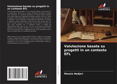 Buchcover von Valutazione basata su progetti in un contesto EFL