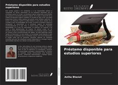 Bookcover of Préstamo disponible para estudios superiores